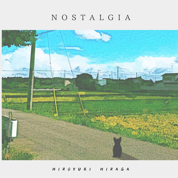 Hiroyuki Hiraga - Nostalgia