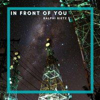 Ralphi Bietz - In Front of You