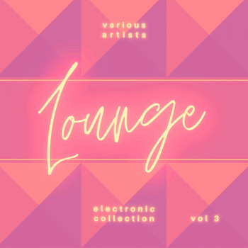 Various Artists - Electronic Lounge Collection, Vol. 3