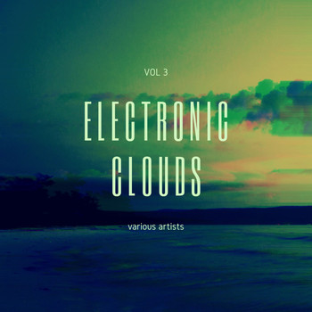 Various Artists - Electronic Clouds, Vol. 3