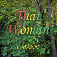 E-MANN - That Woman