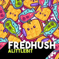 Fred hush - A Little Bit