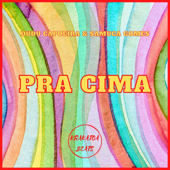 Dudu Capoeira, Samuca Gomes - Pra Cima