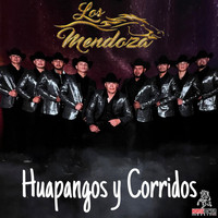 Los Mendoza - Huapangos Y Corridos