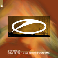 DT8 Project - Hold Me Till The End (Ferry Corsten Remix)