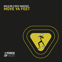 Gold 88 x Rick Sanchez - Move Ya Feet