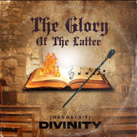 Divinity - The Glory of the Latter