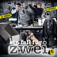 DJ Sweap & DJ Pfund 500 - Ein Fall Für Zwei (Explicit)