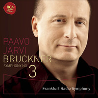 Paavo Jarvi Frankfurt Radio Symphony - Bruckner: Symphony No. 3