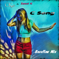 CK West & Sassi K - C Song (Bassflow Mix)