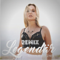 Natalie Holzner - Legendär (Remix)