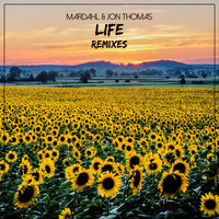 Mardahl & Jon Thomas - Life (Remixes)