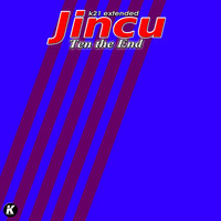 Jincu - Ten the End (K21 extended)