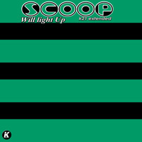 Scoop - Will Light Up (K21 Extended)