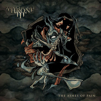 Toward The Throne - The Ashes of Pain