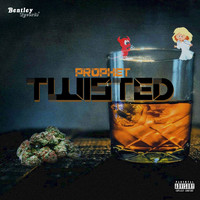 Prophet - Twisted (Explicit)