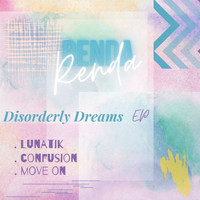 Renda - Disorderly Dreams EP