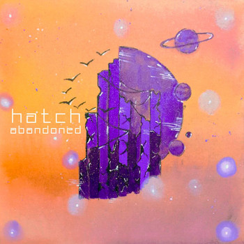 Hatch - Abandoned
