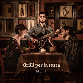 Muff - Grilli per la testa