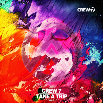 Crew 7 - Take a Trip