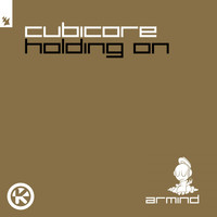 Cubicore - Holding On