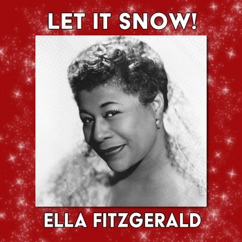 Ella Fitzgerald - Let It Snow!