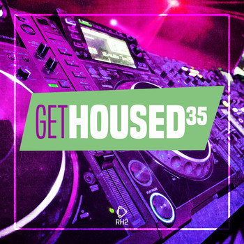 Various Artists - Get Housed, Vol. 35