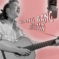 Janis Martin - Bang Bang