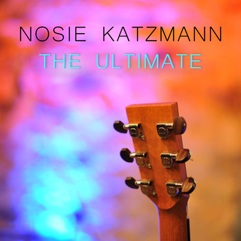 Nosie Katzmann - The Ultimate