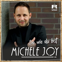 Michele Joy - So wie Du bist