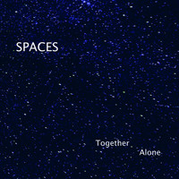 Spaces - Together Alone
