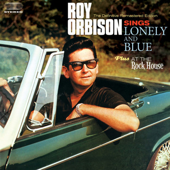 Roy Orbison - Lonely and Blue Plus at the Rock House
