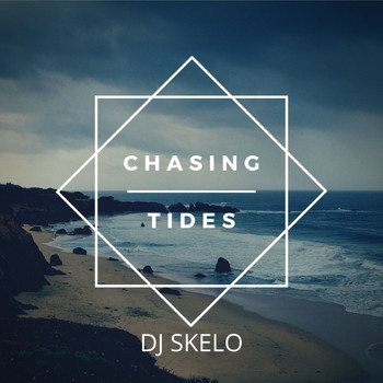 DJ SKELO - Chasing Tides