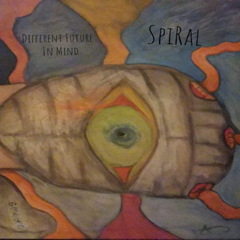 Spiral - Different Future In Mind