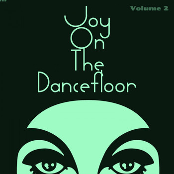 Various Artists - Joy on the Dancefloor, Vol. 2 (Happy Dancefloor Moments!)