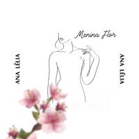 Ana Lélia - Menina Flor
