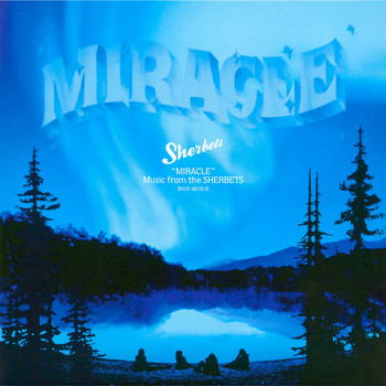 SHERBETS - MIRACLE