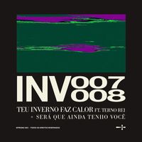 Fresno - INV007: TEU INVERNO FAZ CALOR (feat. Terno Rei)