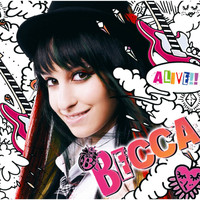 Becca - ALIVE!!