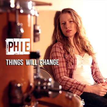 Phie - Things Will Change