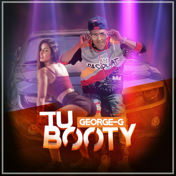 George G - Tu Booty