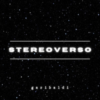 Garibaldi - Stereoverso