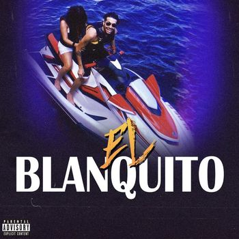 Yoto - El Blanquito (Explicit)