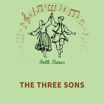 English Folksongs - The three sons