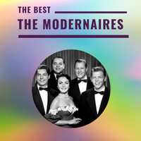 The Modernaires - The Modernaires - The Best