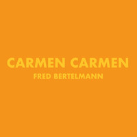 Fred Bertelmann - Carmen Carmen