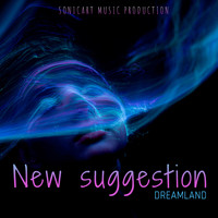 Dreamland - New Suggestion