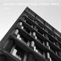 Syntax - Lips Like Ellipse