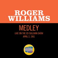 Roger Williams - I Love You Truly/Sweethearts/Beautiful Ohio (Medley/Live On The Ed Sullivan Show, April 2, 1961)