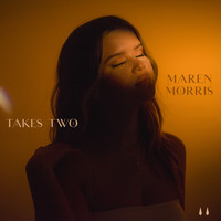 Maren Morris - Takes Two